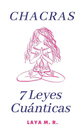 7 Leyes Cu?nticas: Chacras