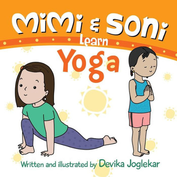 Mimi And Soni Learn Yoga : Surya Namaskar Or Sun Salutation