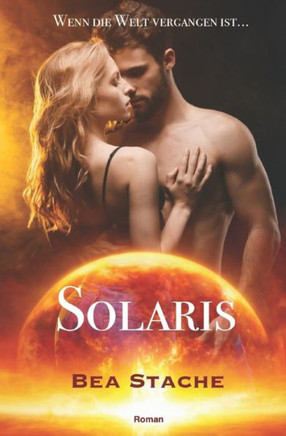 Solaris - Wenn die Welt vergangen ist: Liebesroman, Zukunft