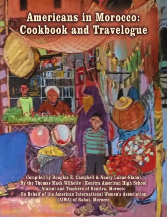 Americans in Morocco: Cookbook and Travelogue