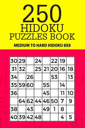 250 Hidoku Puzzle Book: Medium to Hard Hidoku 8x8