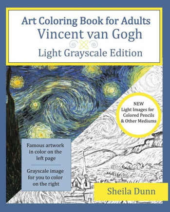 Art Coloring Book For Adults: Vincent Van Gogh: Light Grayscale Edition