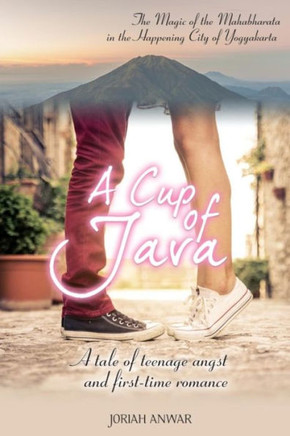 A Cup of Java: A Tale of Teenage Angst and First-Time Romance