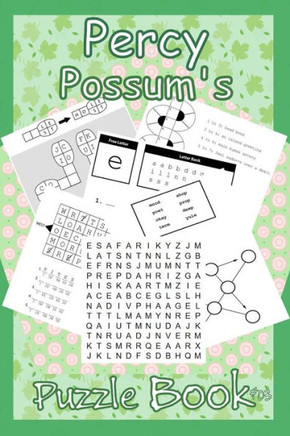 Percy Possum's Puzzle Book 03: Even More Premium Puzzles For Kids 7 Years Upwards