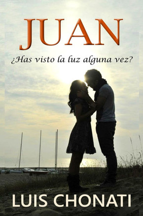 Juan: ?has visto la luz alguna vez?