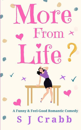 More From Life: A Funny and Feel-Good Romantic Comedy