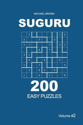 Suguru - 200 Easy Puzzles 9x9 (Volume 2)