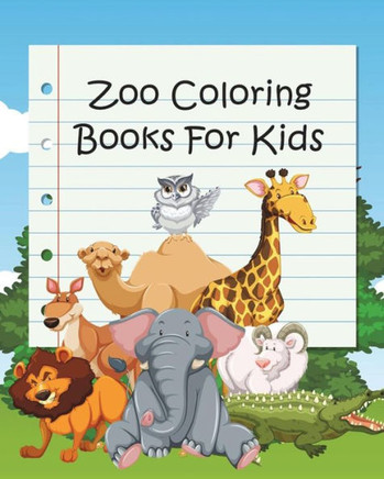 Zoo Coloring Books For Kids: Coloring Books for Kids & Toddlers (Jumbo Coloring Book)