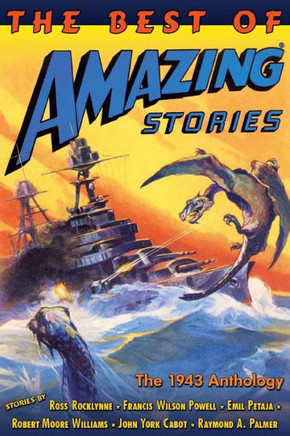The Best of Amazing Stories: the 1943 Anthology