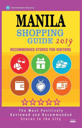 Manila Shopping Guide 2019: Best Rated Stores in Manila, Philippines - Stores Recommended for Visitors, (Shopping Guide 2019)