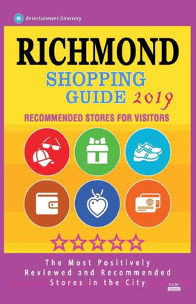 Richmond Shopping Guide 2019: Best Rated Stores in Richmond, Virginia - Stores Recommended for Visitors, (Shopping Guide 2019)