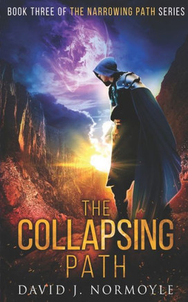 The Collapsing Path (The Narrowing Path Series)