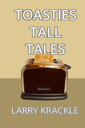 Toasties Tall Tales
