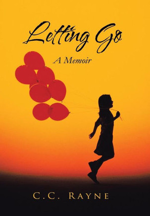 Letting Go: A Memoir : 9781491805114