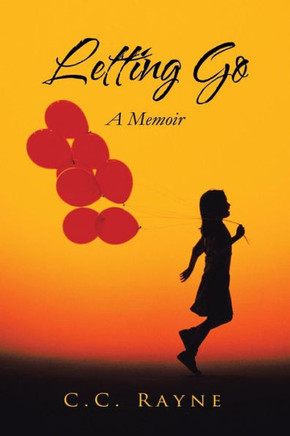 Letting Go: A Memoir : 9781491805121