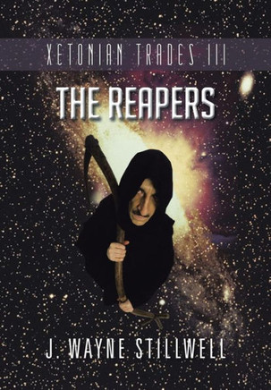 Xetonian Trades III: The Reapers : 9781491816950