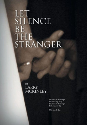 Let Silence Be the Stranger : 9781491819975