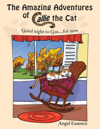 The Amazing Adventures of Callie the Cat: Good night to Gus....for now