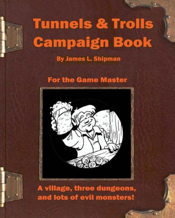 Tunnels & Trolls Campaign Book