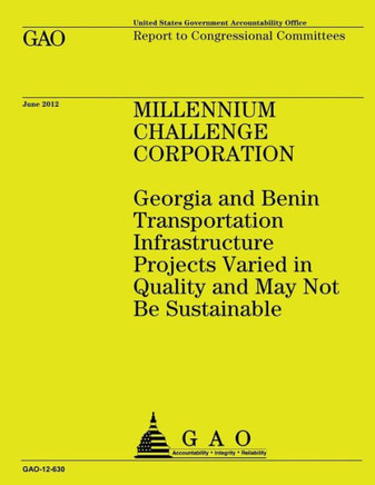 Millennium Challenge Corporation: Georgia and Benin Transportation Infrastructure