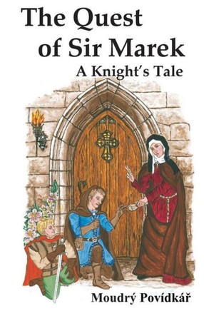 The Quest Of Sir Marek