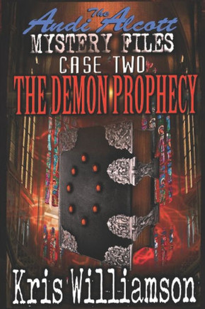 The Andi Alcott Mystery Files : The Demon Prophecy