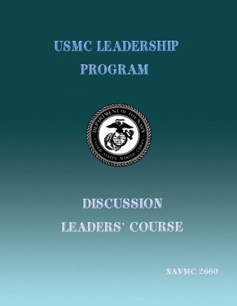 USMC Leadership Program: Discussion Leaders' Course