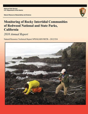 Monitoring of Rocky Intertidal Communities of Redwood National and State Parks, California: 2010 Annual Report
