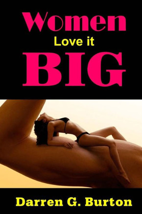 Women Love it Big