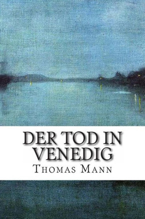 Der Tod in Venedig : 9781492212348