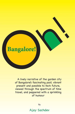 Oh! Bangalore!