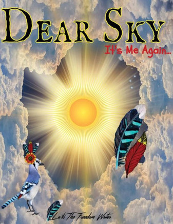 Dear Sky, It's Me Again