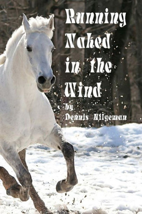 Running Naked in the Wind