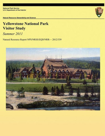 Yellowstone National Park Visitor Study: Summer 2011