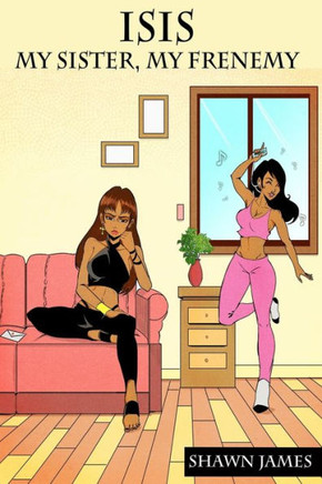 Isis: My Sister, My Frenemy