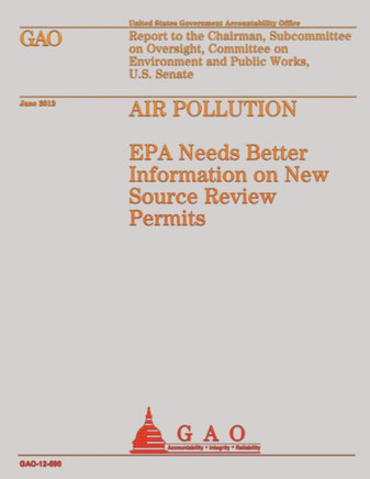 Air Pollution: EPA Needs Better Information on New Source Review Permits