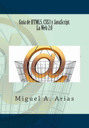GuNa de HTML5, CSS3 y JavaScript. La Web 2.0