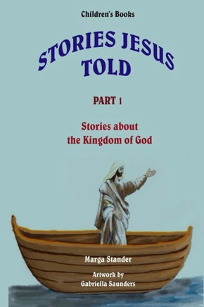 Children's Stories - Part 1: Stories about the Kingdom of God