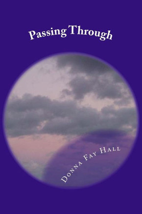 Passing Through: A Collection of Shorts and Poems