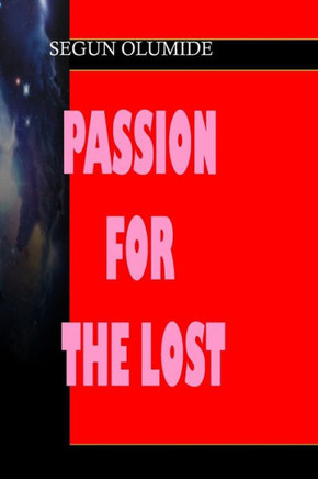 Passion For The Lost: Soulwinning