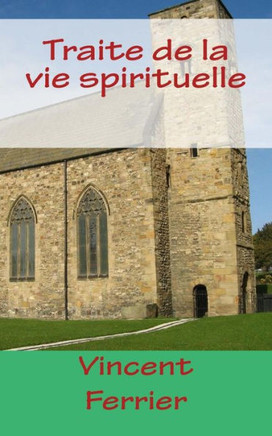 Traite de la vie spirituelle