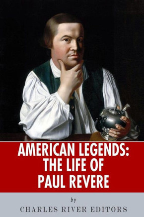 American Legends: The Life of Paul Revere