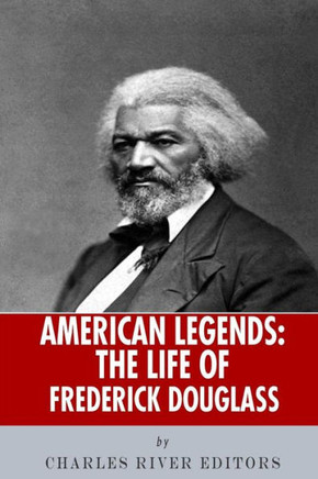 American Legends: The Life of Frederick Douglass