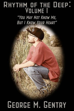 Rhythm Of The Deep Vol 1: You may not know me but i feel your heart