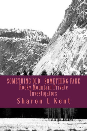 Something Old, Something Fake: Rocky Mountain Private Investigators