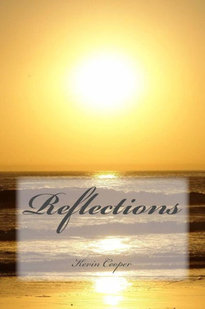 Reflections: Poems, Songs and Muses