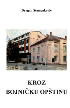 Kroz Bojnicku Opstinu