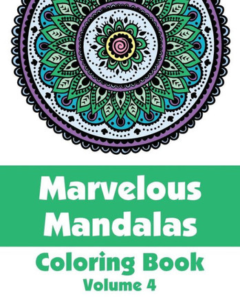 Marvelous Mandalas Coloring Book