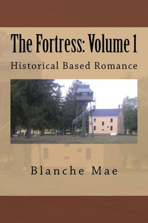 The Fortress: Volume 1