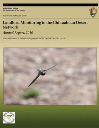 Landbird Monitoring in the Chihuahuan Desert Network: Annual Report, 2010